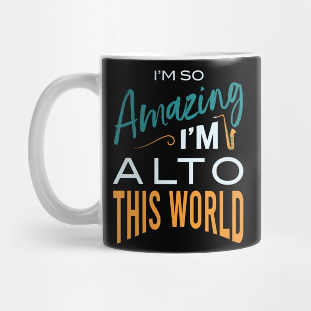 Amazing I'm Alto This World by whyitsme